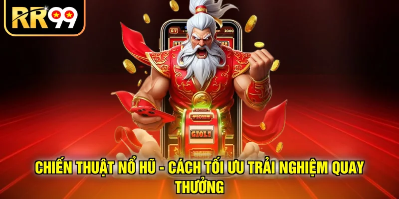 Chiến thuật nổ hũ