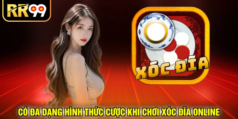 Có đa dạng hình thức cược khi chơi xóc đĩa online